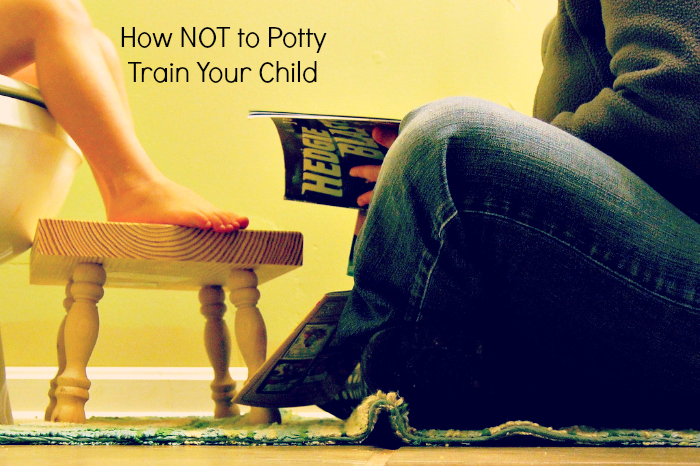 How NOT to Potty Train Your Child