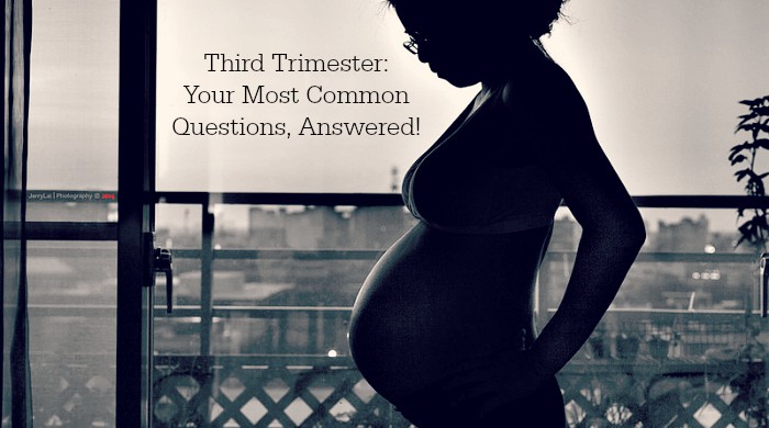 Third Trimester Pregnant Questions